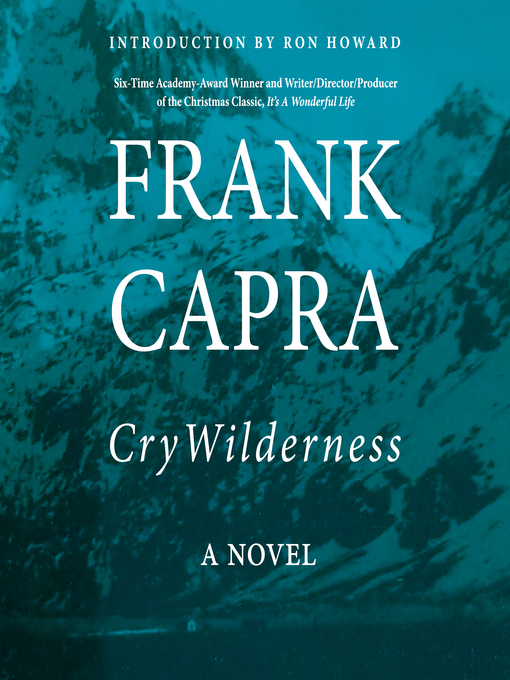 Title details for Cry Wilderness by Frank Capra - Available